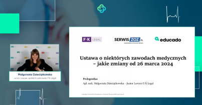 Małgorzata Dzieciątkowska: Ustawa o niektórych zawodach medycznych – jakie zmiany od 26 marca 2024 r.